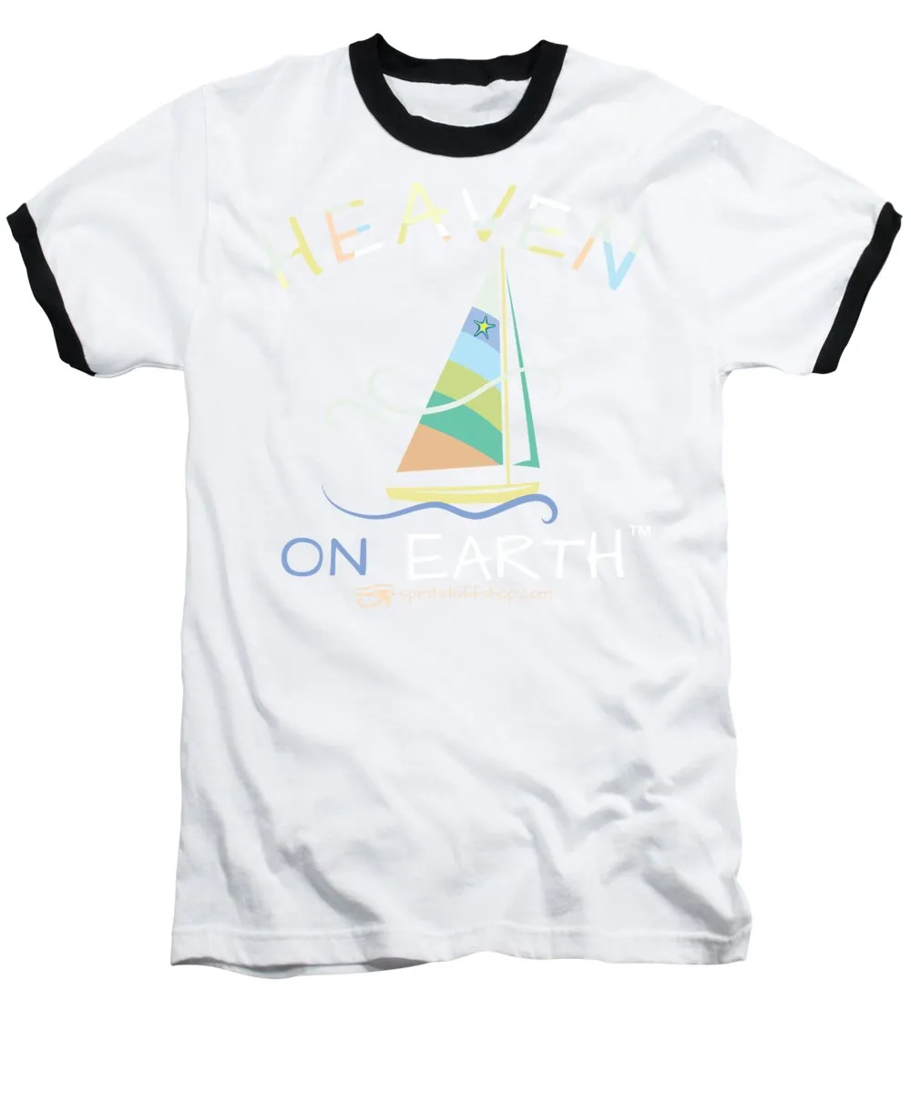 Sailing Heaven On Earth - Baseball T-Shirt