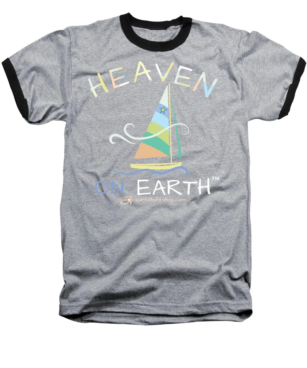 Sailing Heaven On Earth - Baseball T-Shirt