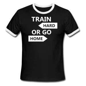 Train Hard Men's Ringer T-Shirt
